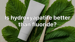 Is hydroxyapatite better than fluoride? Full Comparison + Guide