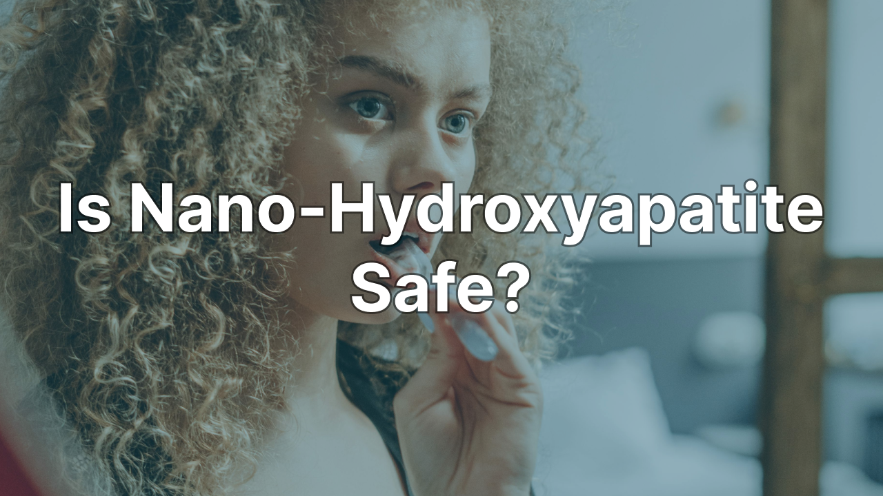 Is Nano-Hydroxyapatite Safe? Everything You Need To Know – Ollie